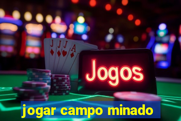 jogar campo minado